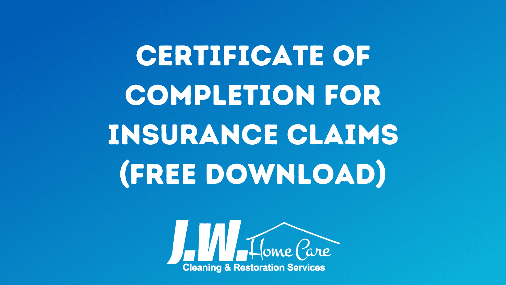 Certificate of Completion for Insurance Claims