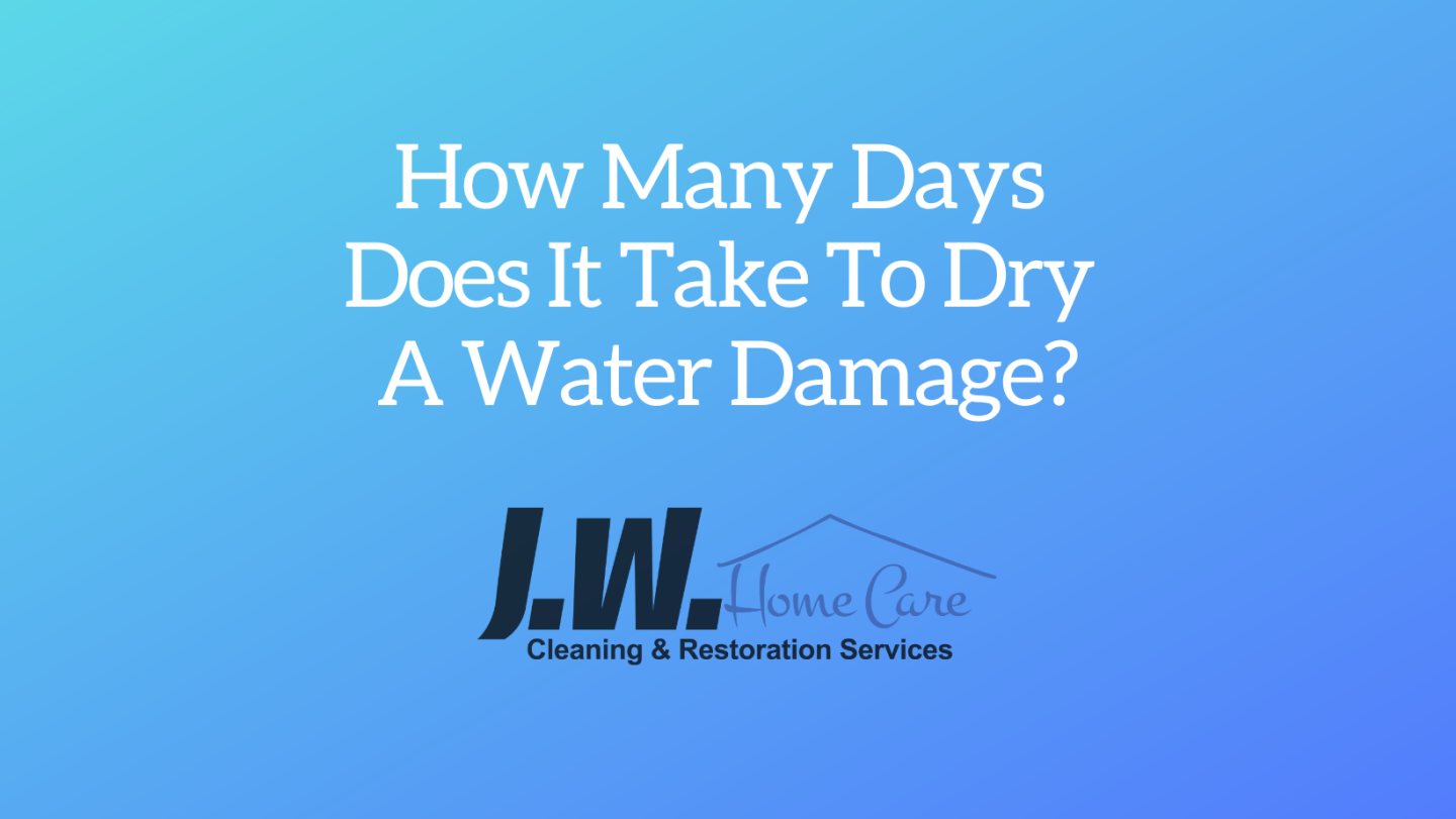 How Many Days Does It Take to Dry a Water Damage?